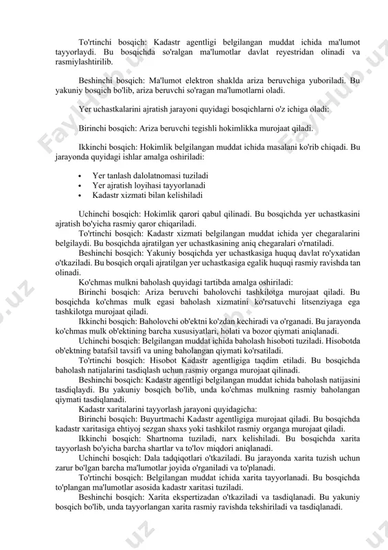 osqichda ko'chmas mulk ob'ektining barcha texnik parametrlari aniqlanadi. beshinchi bosqich: belgilangan muddat ichida kadastr pasporti rasmiylashtiriladi. bunda ob'ektning barcha texnik va huquqiy tavsiflari aks ettiriladi. oltinchi bosqich: kadastr pasporti ariza beruvchiga taqdim etiladi. bu yakuniy bosqich bo'lib, ariza beruvchi ko'chmas mulk ob'ektining rasmiy kadastr pasportini qo'lga kiritadi. ko'chmas mulk ob'ektlari to'g'risida ma'lumot berish quyidagi tartibda amalga oshiriladi: birinchi bosqich: ariza beruvchi davlat xizmatlari markaziga yoki yagona portalga so'rov yuboradi. ikkinchi bosqich: zarur ma'lumotlarni ko'rsatadi. bular qatoriga quyidagilar kiradi: · ob'ektning manzili · kadastr raqami (mavjud bo'lsa) · so'ralayotgan ma'lumotlar ro'yxati uchinchi bosqich: to'lov amalga oshiriladi. ariza beruvchi belgilangan miqdordagi to'lovni amalga oshiradi. to'rtinchi bosqich: kadastr agentligi belgilangan muddat ichida ma'lumot tayyorlaydi. bu bosqichda so'ralgan ma'lumotlar davlat reyestridan olinadi va rasmiylashtirilib. beshinchi bosqich: ma'lumot elektron shaklda ariza beruvchiga yuboriladi. bu yakuniy bosqich bo'lib, ariza beruvchi so'ragan ma'lumotlarni oladi. yer uchastkalarini ajratish jarayoni quyidagi bosqichlarni o'z ichiga oladi: birinchi bosqich: ariza beruvchi …