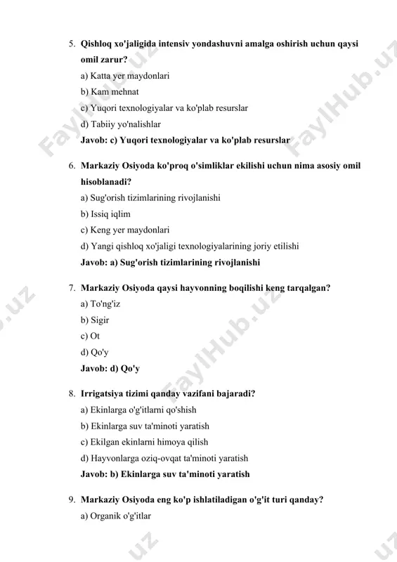 o'jalik texnikalari b) paxta va bug'doy c) mevalar va sabzavotlar d) oziq-ovqat mahsulotlari javob: b) paxta va bug'doy 11. markaziy osiyo davlatlarida qishloq xo'jaligi qanday asosiy iqlim sharoitlarida rivojlanadi? a) tropik b) mo''tadil c) qit'alararo d) quruq va yarim quruq javob: d) quruq va yarim quruq 12. agrotexnologiya nima? a) yangi ekin turlarini o'rganish b) qishloq xo'jalik ekinlari uchun texnologiyalarni ishlab chiqish c) mahsulotlarni sotish strategiyalari d) ekologik himoya choralarini ko'rish javob: b) qishloq xo'jalik ekinlari uchun texnologiyalarni ishlab chiqish 13. markaziy osiyo mintaqasida qaysi ekin hayvonlarga ozuqa sifatida ishlatiladi? a) paxta b) arpa c) olma d) kartoshka javob: b) arpa 14. yerni qayta ishlash jarayonida nimalar amalga oshiriladi? a) yerni ekin ekishga tayyorlash b) yerni faqat hayvonlar uchun qo'llash c) yerning iqlim sharoitini o'zgartirish d) ekinlarni ekologik zararlar bilan qayta ishlash javob: a) yerni ekin ekishga tayyorlash 15. markaziy osiyoda qishloq xo'jaligi mahsulotlari uchun ko'proq qaysi mamlakatlardan talab yuqori? …