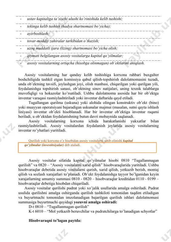 ekspert xulosalaridan foydalanish mumkin. tugatish (likvidatsion) qiymati - asosiy vositalarning chiqib ketishi bo’yicha kutilayotgan xarajatlarni chegirgan holda kutilayotgan foydali xizmat muddati oxirida asosiy vositalarni tugatish chog’ida olinadigan aktivlarning faraz qilinayotgan summasi. asosiy vositalarning kelib tushishi hisobi № asosiy vositalar quyidagilar natijasida korxona balansiga kiritiladi: - kapital qo’yilmalar tugaganidan so’ng tiklangan ob’ektni qabul qilish-topshirish; - oldi-sotdi shartnomasi bo’yicha ob’ektni sotib olish; - ustav kapitaliga ta’sischi ulushi ko’rinishida kelib tushishi; - tekinga kelib tushish (hadya shartnomasi bo’yicha); - ayirboshlash; - tovar-moddiy zahiralar tarkibidan o’tkazish; - uzoq muddatli ijara (lizing) shartnomasi bo’yicha olish; - qiymati belgilangan asosiy vositalarga kapital qo’yilmalar; - asosiy vositalarning ortiqcha (hisobga olinmagan) ob’ektlarini aniqlash. asosiy vositalarning har qanday kelib tushishiga korxona rahbari buxgalter boshchiligida tashkil etgan komissiya qabul qilish-topshirish dalolatnomasini tuzadi, unda ob’ektning tavsifi, joylashgan joyi, olish manbasi, chiqarilgan yoki qurilgan yili, foydalanishga topshirish sanasi, ob’ektning sinov natijalari, uning texnik talablarga muvofiqligi va hokazolar ko’rsatiladi. ushbu dalolatnoma asosida har …