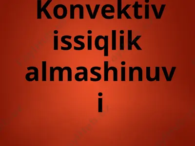 konvektiv issiqlik almashinuvi — PPTX
