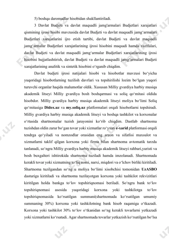 iga didox.uz va my.soliq.uz platformalari orqali hisobotlarni topshiradi. milliy gvardiya harbiy musiqa akademik litseyi va boshqa tashkilot va korxonalar o‘rtasida shartnomalar tuzish jarayonini ko‘rib chiqdim. dastlab shartnoma tuzishdan oldin zarur bo‘gan tovar yoki xizmatlar ro‘yxati e-xarid platformasi orqali tendrga qo‘yiladi va nomzodlar orasidan eng arzon va sifatlisi maxsulot va xizmatlarni taklif qilgan korxona yoki firma bilan shartnoma avtomatik tarzda tanlanadi, so‘ngra milliy gvardiya harbiy musiqa akademik litseyi rahbari,yuristi va bosh buxgalteri ishtirokida shartnoma tuziladi hamda imzolanadi. shartnomada kerakli tovar yoki xizmatning to‘liq nomi, narxi, miqdori va o‘lchov birliki kiritiladi. shartnoma tuzilgandan so‘ng u moliya bo‘limi xisobchisi tomonidan uzasbo dasturiga kiritiladi va shartnoma tuzilayotgan korxona yoki tashkilot rekvizitlari kiritilgan holda bankga to‘lov topshiriqnomasi beriladi. so‘ngra bank to‘lov topshiriqnomasi asosida yuqoridagi korxona yoki tashkilotga to‘lov topshiriqnomasida ko‘rsatilgan summani(shartnomada ko‘rsatilgan umumiy summaning 30%) korxona yoki tashkilotning bank hisob raqamiga o‘tkazadi. korxona yoki tashkilot 30% to‘lov o‘tkanidan so‘ng kerakli tovarlarni yetkazadi yoki xizmatlarni ko‘rsatadi. …