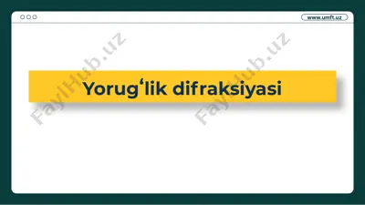 yorugʻlik difraksiyasi — PPTX