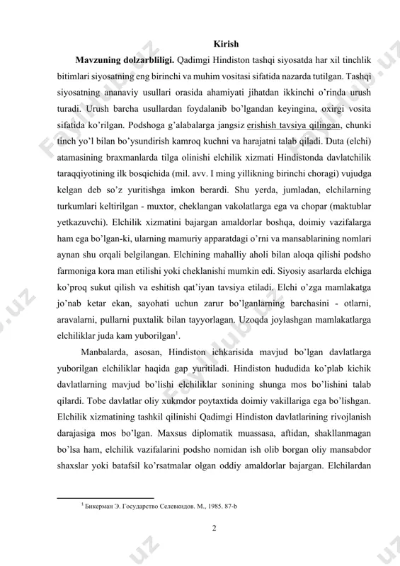 n[footnoteref:1]. [1: бикерман э. государство селевкидов. м., 1985. 87-b ] manbalarda, asosan, hindiston ichkarisida mavjud bo’lgan davlatlarga yuborilgan elchiliklar haqida gap yuritiladi. hindiston hududida ko’plab kichik davlatlarning mavjud bo’lishi elchiliklar sonining shunga mos bo’lishini talab qilardi. tobe davlatlar oliy xukmdor poytaxtida doimiy vakillariga ega bo’lishgan. elchilik xizmatining tashkil qilinishi qadimgi hindiston davlatlarining rivojlanish darajasiga mos bo’lgan. maxsus diplomatik muassasa, aftidan, shakllanmagan bo’lsa ham, elchilik vazifalarini podsho nomidan ish olib borgan oliy mansabdor shaxslar yoki batafsil ko’rsatmalar olgan oddiy amaldorlar bajargan. elchilardan nomalarni (maktublarni, xatlarni ) yetkazib berish niqobi ostida raqibni yoki uning eng qudratli amaldorini yo’q qilish maqsadida ham foydalanilgan. kurs ishining maqsadi: qadimgi hindistonda davlatlararo munosabatlari mavzusini o’qitishning nazariy va amaliy masalalarini tadqiq etish, mavzu yuzasidan o’qitishni takomillashtirish bo’yicha xulosa, taklif va tavsiyalar ishlab chiqishdan iborat. kurs ishining maqsadidan kеlib chiqib quyidagi vazifalar bеlgilab olindi: · «qadimgi hindistonda davlatlararo munosabatlari» mavzusini chuqur ilmiy o’rganib ta’rif bеrish uchun mazkur soha …