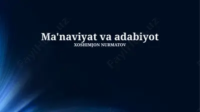 ma'naviyat va adabiyot — PPTX