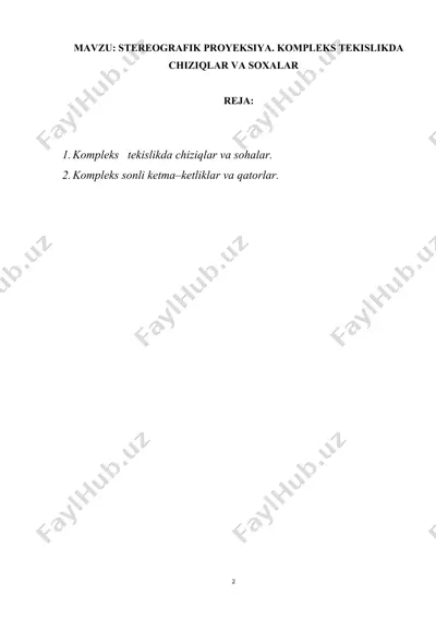 stereografik proyeksiya. kompleks tekislikda chiziqlar va soxalar — DOC