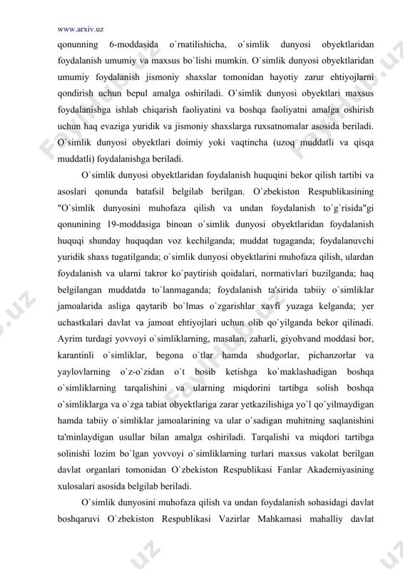 rim turdagi yovvoyi o`simliklarning, masalan, zaharli, giyohvand moddasi bor, karantinli o`simliklar, begona o`tlar hamda shudgorlar, pichanzorlar va yaylovlarning o`z-o`zidan o`t bosib ketishga ko`maklashadigan boshqa o`simliklarning tarqalishini va ularning miqdorini tartibga solish boshqa o`simliklarga va o`zga tabiat obyektlariga zarar yetkazilishiga yo`l qo`yilmaydigan hamda tabiiy o`simliklar jamoalarining va ular o`sadigan muhitning saqlanishini ta'minlaydigan usullar bilan amalga oshiriladi. tarqalishi va miqdori tartibga solinishi lozim bo`lgan yovvoyi o`simliklarning turlari maxsus vakolat berilgan davlat organlari tomonidan o`zbekiston respublikasi fanlar akademiyasining xulosalari asosida belgilab beriladi. o`simlik dunyosini muhofaza qilish va undan foydalanish sohasidagi davlat boshqaruvi o`zbekiston respublikasi vazirlar mahkamasi mahalliy davlat hokimiyati organlari, shuningdek maxsus vakolatli davlat organlari tomonidan amalga oshiriladi. o`zbekiston respublikasi tabiatni muhofaza qilish davlat qo`mitasi va o`zbekiston respublikasi davlat o`rmon qo`mitasi o`simlik dunyosini muhofaza qilish va undan foydalanish sohasida maxsus vakolatli davlat boshqaruv organlari hisoblanadilar. o`lar zimmasiga o`simlik dunyosi obyektlaridan qonunda belgilangan tartib va asoslarda samarali va maqsadga muvofiq foydalanishni boshqarish vazifasi yuklatilgan. …