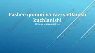 pashen qonuni va razryadlanish kuchlanishi — PPTX