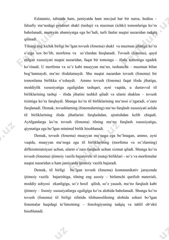 larga egaligiga ko’ra alohida baholanadi. shunga ko’ra tovush (fonema) til birligi sifatida tilshunoslikning alohida sohasi bo’lgan fonemalar haqidagi ta‘limotning – fonologiyaning tadqiq va tahlil ob‘ekti hisoblanadi. sistemalar sistemasi bo’lgan tilning minimal qurilish birligi bo’lgan tovush (fonema) asosida hosil bo’luvchi morfema va so’z ifoda va mazmun, tovush va ma‘no, tashqi va ichki, material va ideal jihatiga ko’ra o’ziga xos xususiyatlari bilan ajralib turadi. aytmoqchimizki, tilning har ikkala birligi ham ikki tomonga – ifoda va mazmun planlariga egaligi bilan xarakterlanadi, umumiylikka ega bo’ladi. ular qayd etilgan ikki jihatiga ko’ra belgi – til belgisi, til (nutq) birligi sifatida qayd etiladi. til birligi bo’lgan morfema ifoda (moddiy) va mazmun (ruhiy) jihatlarining bir butunligidan iborat bo’lib, tilning muayyan ma‘noga ega eng kichik birligi hisoblanadi. aytilganlarga ko’ra, u muayyan belgi – ramz hisoblanadi. shunday qilib, morfema tovush va ma‘no kabi ikki muhim jihatga egaligi bilan xarakterlanadi. muayyan birlik bo’lgan so’z (leksema) ikki planli belgi sifatida tovush …