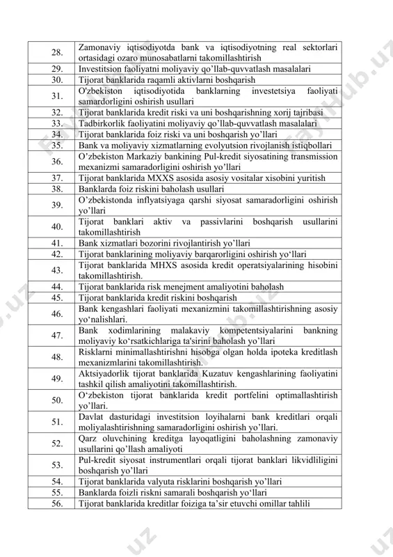 ari 26. tijorat banklarida islomiy darchalar tadbiq qilish istiqbollari 27. jahon banklari bilan hamkorlikda ishlashni rivojlantirish yo’llari 28. zamonaviy iqtisodiyotda bank va iqtisodiyotning real sektorlari ortasidagi ozaro munosabatlarni takomillashtirish 29. investitsion faoliyatni moliyaviy qo’llab-quvvatlash masalalari 30. tijorat banklarida raqamli aktivlarni boshqarish 31. o'zbekiston iqtisodiyotida banklarning investetsiya faoliyati samardorligini oshirish usullari 32. tijorat banklarida kredit riski va uni boshqarishning xorij tajribasi 33. tadbirkorlik faoliyatini moliyaviy qo’llab-quvvatlash masalalari 34. tijorat banklarida foiz riski va uni boshqarish yo’llari 35. bank va moliyaviy xizmatlarning evolyutsion rivojlanish istiqbollari 36. oʼzbekiston markaziy bankining pul-kredit siyosatining transmission mexanizmi samaradorligini oshirish yoʼllari 37. tijorat banklarida mxxs asosida asosiy vositalar xisobini yuritish 38. banklarda foiz riskini baholash usullari 39. o’zbekistonda inflyatsiyaga qarshi siyosat samaradorligini oshirish yo’llari 40. tijorat banklari aktiv va passivlarini boshqarish usullarini takomillashtirish 41. bank xizmatlari bozorini rivojlantirish yo’llari 42. tijorat banklarining moliyaviy barqarorligini oshirish yo‘llari 43. tijorat banklarida mhxs asosida kredit operatsiyalarining hisobini takomillashtirish. 44. tijorat …