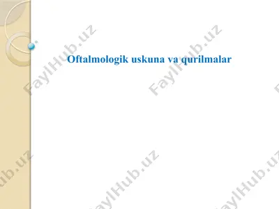 oftalmologik uskuna va qurilmalar — PPTX