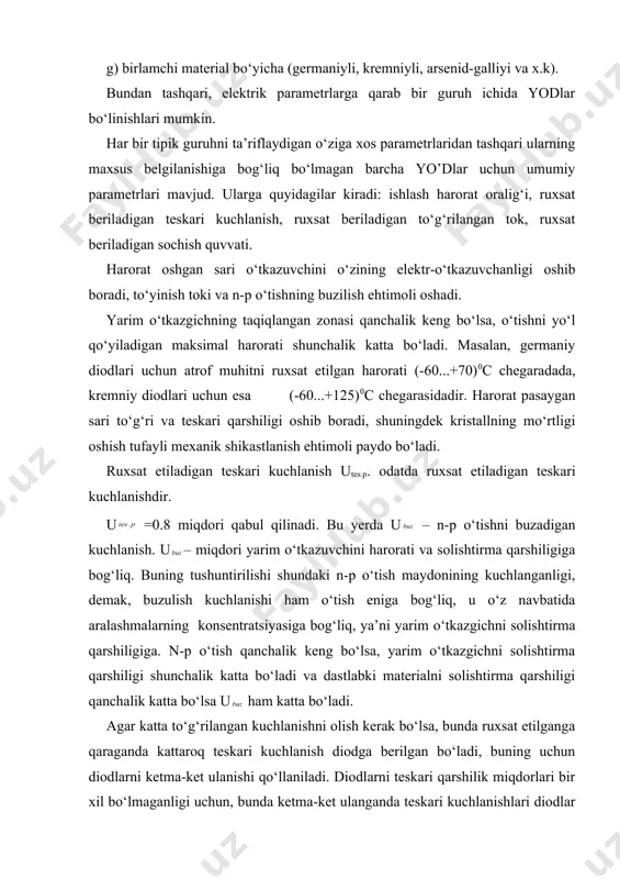 k katta bo‘lsa u ham katta bo‘ladi. agar katta to‘g‘rilangan kuchlanishni olish kerak bo‘lsa, bunda ruxsat etilganga qaraganda kattaroq teskari kuchlanish diodga berilgan bo‘ladi, buning uchun diodlarni ketma-ket ulanishi qo‘llaniladi. diodlarni teskari qarshilik miqdorlari bir xil bo‘lmaganligi uchun, bunda ketma-ket ulanganda teskari kuchlanishlari diodlar orasida notekis taqsimlanadi va kattaroq teskari qarshilikka bo‘lgan diod buzilishi mumkin. bunday bo‘lmasligi uchun har bir ketma-ket ulangan diodni shunday miqdordagi qarshilik bilan shuntlantiriladiki, diodlardagi taqismlangan kuchlanish shu qarshiliklar bilan aniqlangan bo‘lishi kerak. tok o‘tganda o‘tish harorati oshishi sababli, bunda ruxsat etilgan tok miqdori ruxsat etilgan o‘tish harorati bilan cheklanadi. to‘g‘rilangan tokni ruxsat etilgan miqdoridan kattarog‘ini olish uchun, birnechta diodlarni paralel ulash mumkin. diodlar har xil to‘g‘ri qarshilikka ega bo‘lganlari uchun bunda toklar bir tekisda taqsimlanadilar va shunda bo‘lishi mumkin-ki, eng kam qarshilikka ega bo‘lgan diod orqali yuradigan tok, ruxsat etilgan miqdoridan oshib ketishi mumkin. shunday bo‘lmasligi uchun diodlarni har biri bilan ketma-ket qarshilik ulanadi. eng …