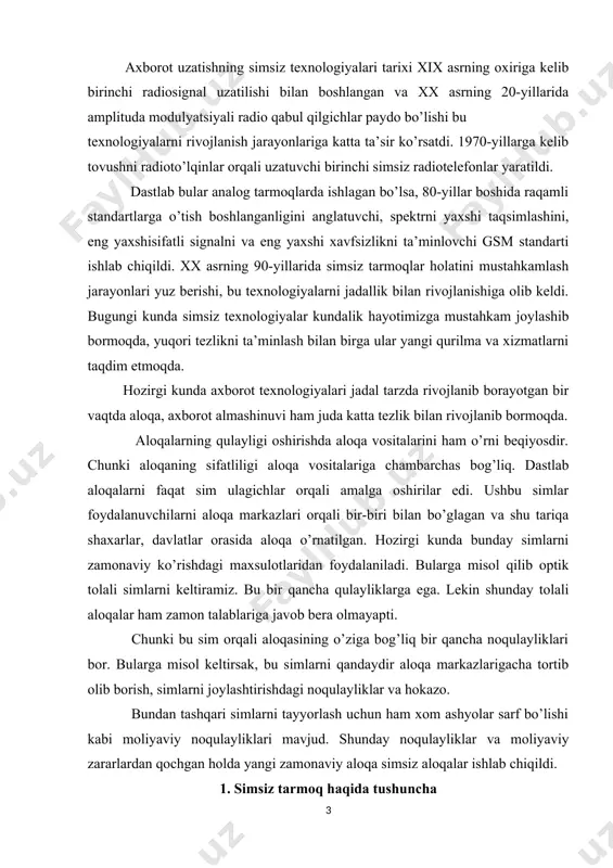 qlanadi: - simsiz shaxsiy tarmoq (wireless personal-area network, pan); - simsiz lokal tarmoq (wireless local-area network, lan); - simsiz regional tarmoq (wireless metropolitan-area network, man): - simsiz global tarmoq (wireless wide-area network, wan). simsiz shaxsiy tarmoqlari uzatishning katta bo’lmagan masofasi bilan (17 metrgacha) ajralib turadi va katta bo’lmagan binoda ishlatiladi. bunday tarmoqlarning xarakteristikalari o’rtacha bo’lib, uzatish tezligi odatda 2mb/s dan oshmaydi.bunday tarmoq, masalan, foydalanuvchi pda sida va uning shaxsiy kompyuterida yoki noutbukida ma’lumotlarni simsiz sinxronlashni ta’minlashi mumkin. xuddi shu tariqa printer bilan simsiz ulanish ta’minlanadi. kompyuterni tashqi qurilmalar bilan ulovchi simlar chigalliklarining yo’qolishi yetarlicha jiddiy afzallik bo’lib, buning evaziga tashqi qurilmalarning boshlang’ich o’rnatilishi va keyingi, zaruriyat tug’ilganda, joyining o’zgartirilishi anchagina osonlashadi.simsiz lokal tarmoqlar ofislarning ichida va tashqarisida, ishlab chiqarish binolarida uzatishlarning yuqori xarakteristikalarini ta’minlaydi. bunday tarmoqlardan foydalanuvchilar odatda noutbuklarni, shaxsiy kompyuterlarni va katta resurslarni talab etuvchi ilovalarni bajarishga qodir protsessorli va katta ekranli pda larni ishlatishadi. xizmatchi tarmoq xizmatlaridan majlislar …