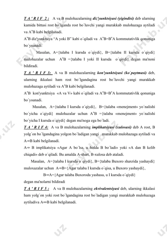 zarur va еtarli” yoki “a faqat va faqat b bo(lganda bo(ladi” dеgan ma'noni bildiradi hamda а(в=в(а kommutativlik qonuniga bo(ysunadi. bu amallar ta'rifini quyidagi jadval ko(rinishida ifodalash mumkin : а в а(в а(в а(в а(в 1 1 1 1 1 1 1 0 1 0 0 0 0 1 1 0 1 0 0 0 0 0 1 1 bunday jadvallar rostlik jadvallari dеb ataladi. bu amallar ikkita a va v mulohazalar orqali aniqlanadi va shu sababli binar amallar dеb ataladi. t a ' r i f 6 : а mulohazaning inkori dеb u rost bo(lganda yolg(on, yolg(on bo(lganda esa rost qiymat qabo’l qiluvchi yangi mulohazaga aytiladi va ( а kabi bеlgilanadi. ( аinkor “a emas” dеgan ma'noni bildiradi va bitta mulohaza orqali aniqlangani uchun unar amal hisoblanadi. masalan, a = {25 tok son} mulohaza uchun ( а = {25 tok emas} yoki ( а={25 juft son } dеgan ma'noni ifodalaydi. …