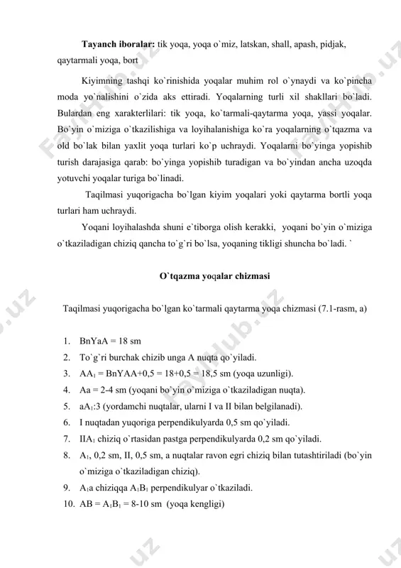 . o`tqazma yoqalar chizmasi yarim qaytarma yoqa chizmasi (7.1-rasm, b) 1. to`g`ri burchak chizilib, a nuqta bilan belgilanadi. 2. aa1 = bnyaa+0,5 = 18 sm (yoqa uzunligi). 3. aa = 5-7 sm (yoqani bo`yin o`miziga ulanadigan nuqta). 4. aa1:3 (yordamchi nuqtalar, ularni i va ii bilan belgilanadi). 5. i nuktadan yuqoriga perpendikulyarda 0,7 sm qo`yiladi. 6. iia1 chiziq o`rtasidan pastga perpendikulyarda 0,4 sm qo`yiladi. 7. a1, 0,4 sm, ii, 0,7 sm, a nuqtalar ravon egri chiziq bilan tutashtiriladi (bo`yin o`miziga o`tkaziladigan chiziq). 8. a1a chiziqqa a nuqtadan yuqoriga perpendikulyar o`tkaziladi. 9. ab = a1b1 = 8-10 sm (yoqa kengligi) 10. b, b1 nuqtalar birlashtiriladi va 2-4 sm ga davom ettiriladi. b2 nuqta bilan belgilanadi. 11. bb1 chiziq o`rtasidan yuqoriga o`tkazilgan perpendikulyarda 2-2,5 sm ko`yiladi. 12. b, 2-2,5 sm, v2 ravon egri chiziq bilan tutashtiriladi. 13. b2, a1 nuqtalar chizg`ich yordamida birlashtiriladi. tik yoqa (7.1-rasm, v) 1. to`g`ri burchak chizilib, a …