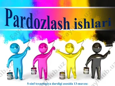 pardozlash ishlari 5-sinf — PPT