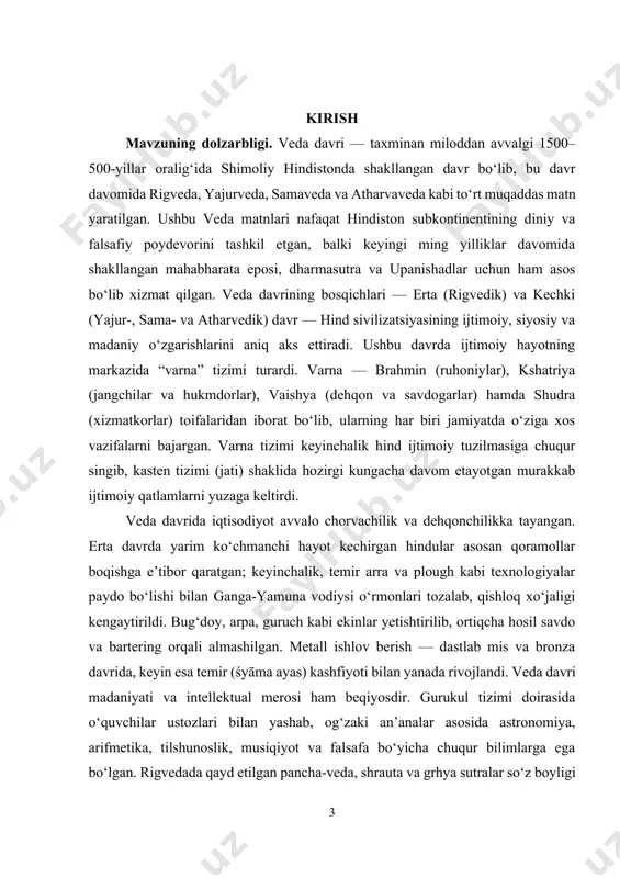 onchli tarixiy manbalar asosida o‘rganish, ushbu davrda shakllangan qadriyatlar, ijtimoiy tuzilmalar va diniy-falsafiy qarashlarning keyingi hind sivilizatsiyasi taraqqiyotiga ko‘rsatgan ta’sirini tahlil qilishdan iborat. veda matnlarining mazmun-mohiyatini, ularning diniy-falsafiy, tilshunoslik, axloqiy-etik va madaniy jihatlaridagi o‘rnini chuqur yoritish kurs ishining muhim vazifasi hisoblanadi. kurs ishining vazifalari: · veda davrining tarixiy bosqichlarini aniqlash va tavsiflash. · veda matnlarining mazmuni va ularning diniy-falsafiy ahamiyatini o‘rganish. · veda davridagi ijtimoiy tuzilma va varna tizimini tahlil qilish. · davrga xos iqtisodiy faoliyat va xo‘jalik hayotini o‘rganish. · veda madaniyatining hind sivilizatsiyasiga ta’sirini aniqlash. · mazkur davr merosining zamonaviy jamiyatdagi ahamiyatini baholash. mavzuni o‘rganilganlik darajasi. veda davri hindistonining o‘rganilishi ko‘p asrlar davomida davom etmoqda. ushbu davrni o‘rganishda g‘arb va sharq olimlari, xususan, o‘zbek olimlari ham katta hissa qo‘shgan. birinchi bo‘lib, abu rayhon beruniy hindiston haqidagi o‘zining mashhur asari “hindiston”[footnoteref:1]da veda matnlarining diniy va falsafiy ahamiyatini tahlil qilgan. u vedalarni insoniyatning eng qadimiy yozma yodgorliklari sifatida ta’riflagan va …