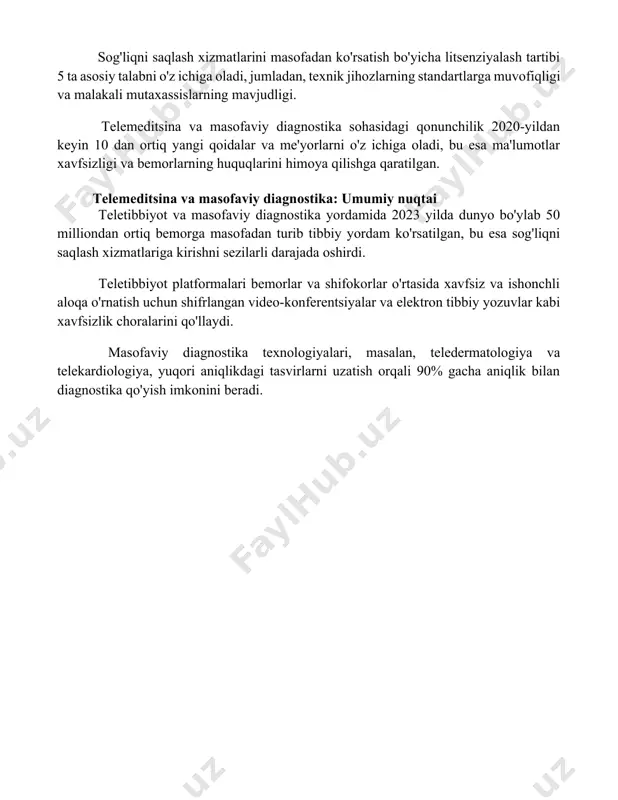 rning mavjudligi. telemeditsina va masofaviy diagnostika sohasidagi qonunchilik 2020-yildan keyin 10 dan ortiq yangi qoidalar va me'yorlarni o'z ichiga oladi, bu esa ma'lumotlar xavfsizligi va bemorlarning huquqlarini himoya qilishga qaratilgan. telemeditsina va masofaviy diagnostika: umumiy nuqtai teletibbiyot va masofaviy diagnostika yordamida 2023 yilda dunyo bo'ylab 50 milliondan ortiq bemorga masofadan turib tibbiy yordam ko'rsatilgan, bu esa sog'liqni saqlash xizmatlariga kirishni sezilarli darajada oshirdi. teletibbiyot platformalari bemorlar va shifokorlar o'rtasida xavfsiz va ishonchli aloqa o'rnatish uchun shifrlangan video-konferentsiyalar va elektron tibbiy yozuvlar kabi xavfsizlik choralarini qo'llaydi. masofaviy diagnostika texnologiyalari, masalan, teledermatologiya va telekardiologiya, yuqori aniqlikdagi tasvirlarni uzatish orqali 90% gacha aniqlik bilan diagnostika qo'yish imkonini beradi. 📌xulosa teletibbiyot va masofadan tashxis qo'yish sog'liqni saqlashga kirishni yaxshilaydi, xarajatlarni kamaytiradi va geografik to'siqlarni bartaraf etadi. shu bilan birga, texnologiya va infratuzilma cheklovlari, shuningdek, ma'lumotlar xavfsizligi masalalari e'tiborga olinishi kerak. 📚foydalanilgan adabiyotlar 1. telemeditsina va masofaviy diagnostika: jahon sogʻliqni saqlash tashkilotining tavsiyalari. 2. masofaviy …