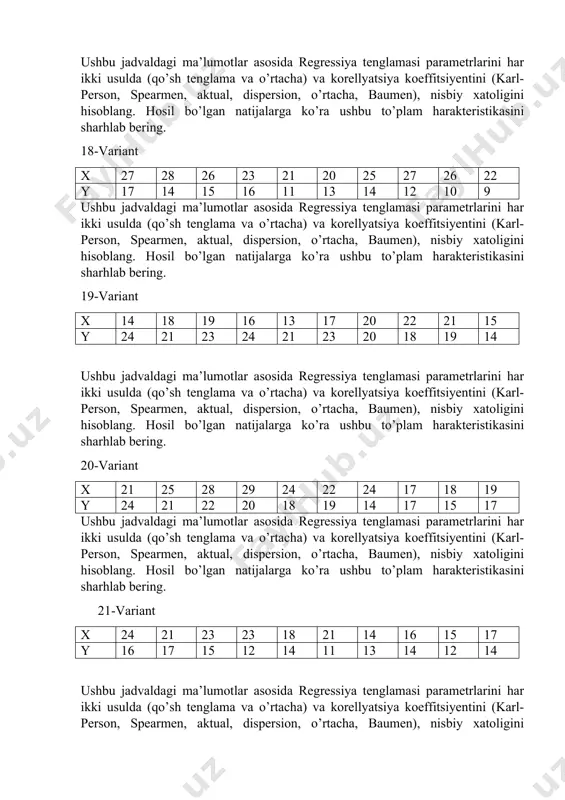 m harakteristikasini sharhlab bering. 21-variant x 24 21 23 23 18 21 14 16 15 17 y 16 17 15 12 14 11 13 14 12 14 ushbu jadvaldagi ma’lumotlar asosida regressiya tenglamasi parametrlarini har ikki usulda (qo’sh tenglama va o’rtacha) va korellyatsiya koeffitsiyentini (karl- person, spearmen, aktual, dispersion, o’rtacha, baumen), nisbiy xatoligini hisoblang. hosil bo’lgan natijalarga ko’ra ushbu to’plam harakteristikasini sharhlab bering. 22-variant x 18 17 14 16 13 18 20 22 24 26 y 24 21 23 20 18 19 14 16 15 14 ushbu jadvaldagi ma’lumotlar asosida regressiya tenglamasi parametrlarini har ikki usulda (qo’sh tenglama va o’rtacha) va korellyatsiya koeffitsiyentini (karl- person, spearmen, aktual, dispersion, o’rtacha, baumen), nisbiy xatoligini hisoblang. hosil bo’lgan natijalarga ko’ra ushbu to’plam harakteristikasini sharhlab bering. 23-variant x 25 27 21 23 26 20 24 21 25 28 y 17 14 15 16 17 13 14 12 10 19 ushbu jadvaldagi ma’lumotlar asosida regressiya …