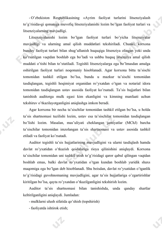 tirok etish; · foyda va zararlarni ta’sischilar o’rtasida taqsimlash; · korxona faoliyatini boshqarish va unda ta’sischilarning ishtiroki; - ta’sischilarning korxonadan chiqishi. mas’uliyati cheklangan jamiyatlar (mchj) ta’sis shartnomasida yuqorida sanab o’tilgan ma’lumotlardan tashqari quyidagi shartlar ham bo’lishi lozim: · ustav kapitalining tarkibi va hajmi to’g’risida; · har bir ta’sischi ulushining hajmi va uni o’zgartirish tartibi; · ta’sischilar ulushlarining tarkibi, hajmi va topshirish muddatlari; · ulushlarni qo’shishga doir majburiyatlarni buzganlik uchun javobgarlik; - ta’sischilar tomonidan qo’shiladigan ulushlarning jami summasi. auditor korxona ustavi bilan tanishish chog’ida unda quyidagilar ko’rsatilganliini aniqlaydi: · korxonaning o’ziga xos hususiyatlari va tashkiliy-huquqiy shaklini ifodalaydigan nomi; · korxonaning davlat ro’yxatidan o’tkaziladigan, joylashgan o’rni; · ustav kapitalining ko’lami va uning barcha ta’sischilar o’rtasida ulushlarga taqsimlanishi; · korxonaning maqsadi va faoliyat turlari; · ijro organlarini saylash yoki tayinlash tartibi; · korxona boshqaruv organining tarkibi va vakolatlari hamda ular tomonidan qaror qabul qilish tartibi; · dividendlar taqsimlash tartibi; · amaldagi qonunchilikda ko’zda …