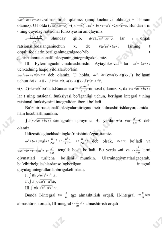 shunday qilib, . 4.integral hisoblansin. yechish: bu yerda bo’lgani uchun almashtirish qilamiz. bu holda dt hosil bo’lgan tengliklarni berilgan integralga qo’yib quyidagiga ega bo’lamiz: 5.integral hisoblansin. yechish almashtirish qilamiz: u holda bo’lib, undan va larni hosil qilamiz.ni t orqali ifodasini topish uchun x ning t orqali ifodasini tenglikka qo’yamiz. demak, . x, dx va larning t orqali ifodalarini berilgan integralga qo’yamiz va soddalashtiramiz. 6. integral hisoblansin. yechish: bu yerda kvadrat uchhad vahaqiqiy ildizlarga ega va uni ko’rinishda yozish mumkin. shuninguchuneylerninguchinchialmashtirishidanfoydalanamizvaundanquyidagitengliklargaegabo’lamiz: 2-x= bundantashqari ekanligidan foydalanib, yuqoridagi integralni quyidagicha yozamiz va hisoblaymiz. mustaqilyechishuchuntopshiriqlar: 1.quyidagiintegrallarhisoblansin. 1); 2) ; 3) ; 4) . javoblar: 1) ; 2) 3; 3) ; 4) bu yerda . 2.quyidagiintegrallarhisoblansin. 1); 2) ; 3) ; 4) javoblar: 1) 2); 3) 4) . 3.quyidagiintegrallarhisoblansin. 1) 2) 3) ; 4) ; javoblar: 1) +c; 2) ; 3) 4) . \ image2.wmf oleobject2.bin image1.wmf oleobject1.bin c x x + - 2 2 …