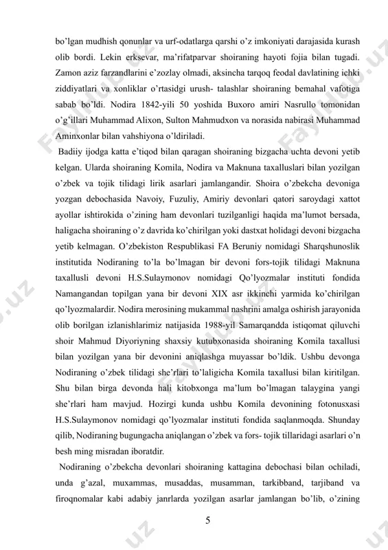 tilidagi devoni o’zbekiston respublikasida, shuningdek tojikistonda nashr etildi. shoiraning maknuna taxallusidagi devonidagi she’rlari (s.anisiy bilan birgalikda) ning nasriy tarjimasi amalga oshirilib ikki tom, uch kitobdan iborat asar sifatida nashr etildi. shoira she’rlari sankt – peterburg olimi s.n.ivanov tarjimasida rus kitobxonlariga ham yetib bordi. shoiraning hayotiy va ijodiy faoliyatiga oid monografiyalar chop etildi, badiiy asarlar yaratildi. o’zining sertarovat, serjilo asarlari bilan o’zbek adabiyoti ravnaqiga munosib hissa qo’shgan, tojik tilidagi she’rlari bilan ham muxlislar e’tiborini qozongan mohlaroyim nodira tavalludiga 200 yil to’ldi. amir umarxonning nogahoniy o’limi tufayli nodira nazmidagi shodlik va baxt tuyg’ulari o’rnini alam va ayriliq iztiroblari tasviri egalladi. haqiqiy ishq tasviri kuchaydi, tasavvufiy ramzu timsollar chuqur ishlandi, sog’inch va armon nolalari rivoj topdi. mohlaroyim badiiy ijod bilan astoydil shug’ullandi. u ijtimoiy umrini ezgu ishlarga safarbar etdi. shoiraning mana bu dono so’zlari uning ijtimoiy faoliyatida o’zining amaliy ifodasini topdi: xusho oqilki, aylab yaxshilik bunyodini mahkam, o’tar bu dayri foniydan o’zini neknom …