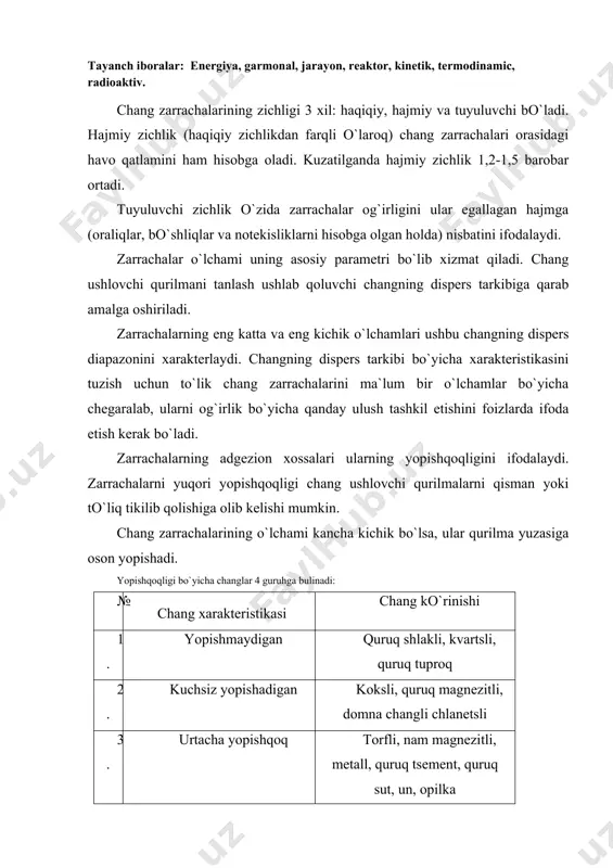 r xil bo`lganda metallning eyilishi intensivligini xarakterlaydi. bu ko`rsatkich zarrachalarning qattiqligi, formasi, o`lchami va zichligiga bog`liq bo`ladi. abrazivlik qurilmani hisoblashda (gaz tezligini, qurilma devori va koplash materiallari kalinligini tanlashda) e`tiborga olinadi. zarrachalarni namlanish xossasi xo`l usulda chang ushlovchi qurilmalar samaradorligiga ta`sir ko`rsatadi. tekis zarrachalar notekis yuzali zarrachalarga qaraganda yaxshi namlanadi, chunki notekis yuzali zarrachalar namlanishni qiyinlantiruvchi, gaz pardasi bilan ko`proq darajada o`ralgan bo`ladi. namlanish xarakteri bo`yicha barcha qattiq jismlar uch asosiy guruhga bulinadi: 1. gidrofill materillar ---- yaxshi namlanuvchi: kalptsiy, kvarts, slikatlar va oksidlangan minerallar; 2. gidrofob materiallar ---- yomon namlanuvchi: grafit, kumir, oltingugurt; 3. absolyut gidrofob materiallar: parafin, teflon, bitumlar. bu ko`rsatkich chang qatlamini solishtirma elektr karshiligi psl bilan baxolanadi. solishtirma elektr karshiligi alohida zarrachalarning xossalariga (yuzasi va ichki elektr o`tkazuvchanligi, zarrachalar formasi va o`lchamlariga), shuningdek qatlam strukturasi va gaz oqimi parametrlariga bog`liq bo`ladi. ular elektrofilptrlar ishiga katta ta`sir ko`rsatadi. changlar solishtirma elektr karshiligiga qarab uch guruhga bulinadi: 1. …
