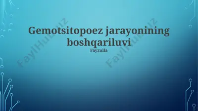 gemotitopoez jarayonining boshqariluvi — PPTX