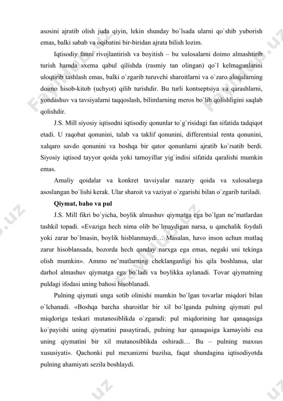 ati pul miqdoriga teskari mutanosiblikda o`zgaradi: pul miqdorining har qanaqasiga ko`payishi uning qiymatini pasaytiradi, pulning har qanaqasiga kamayishi esa uning qiymatini bir xil mutanosiblikda oshiradi… bu – pulning maxsus xususiyati». qachonki pul mexanizmi buzilsa, faqat shundagina iqtisodiyotda pulning ahamiyati sezila boshlaydi. baho bevosita raqobat asosida o`rnatiladi. raqobat esa xaridor arzon olishga, sotuvchi esa qimmat sotishga intilishi sababli kelib chiqadi. erkin raqobatda bozor bahosi talab va taklif darajasiga qarab o`rnatiladi. aksincha, «monopolist o`z ixtiyoricha xohlagan yuqori bahoni o`rnatishi mumkin, faqat u xaridor sotib olishi yoki xohshi mumkin bo`lgan bahodan yuqori bo`lmasa bas; ammo bunga u faqat taklifni kamaytirish yo`li bilan erishishi mumkin». uzoq davr mobaynida tovar bahosi uning ishlab chiqarish xarajatlardan past bo`lishi mumkin emas, negaki hech kim o`z zarariga ishlashni xohlamaydi. shuning uchun talab va taklif o`rtasidagi barqaror muvozanat «qachonki buyumlar bir-biriga faqat ularning ishlab chiqarish xarajatlariga mos ravishda ayriboshlangandagina o`rnatiladi». kapital va foyda j.s. mill jamg`arish natijasida vujudga keladigan …