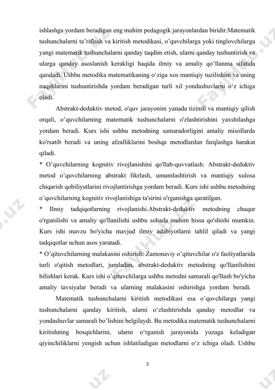 os qonuniyatlarni aniqlash, matematik tushunchalarni umuman va aniq misollar yordamida taqdim etishga asoslanadi. bu metod orqali o’quvchilar matematik strukturalarni va tizimlarni tushunishga yordam beriladi, chunki ularning har bir qismi aniq va mantiqiy asosga ega bo’ladi. abstrakt deduktiv metod matematik tushunchalarni yuksak darajada aniqlik va aniq qoidalar asosida o‘rganishni ta'minlaydi. mavzuning dolzarbligi. zamonaviy matematik ta'limda o’quvchilarning mustaqil fikrlash, mantiqiy xulosa chiqarish va muammolarni hal qilish qobiliyatlarini rivojlantirishga katta e'tibor qaratiladi. bu jarayonda matematik tushunchalarni to'g'ri va chuqur tushunish muhim ahamiyat kasb etadi. samarali o'qitish uchun matematik tushunchalarni ta'riflash va kiritishning turli metodlari, jumladan, abstrakt-deduktiv metodning o'rni va ahamiyati katta. ushbu kurs ishi aynan shu muhim jihatlarni o'rganishga bag'ishlangan. o'quv jarayonini samaradorligini oshirish: an'anaviy o'qitish usullari har doim ham o’quvchilarning barcha ehtiyojlarini qondira olmaydi kurs ishining maqsadi.kurs ishinin asosiy maqsadi matematik tushunchalarni ta'riflash va kiritishning turli metodlari, xususan, abstrakt-deduktiv metodning o'ziga xos xususiyatlari, afzalliklari va kamchiliklari, shuningdek, uning matematik ta'limdagi samaradorligini tahlil …