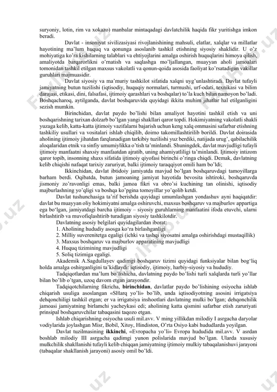 adi. eng qadimgi davr tarixiy jihatdan ikkita yirik davr: “ibtidoiy to‘da” va “urug‘chilik jamoasi davri”ga bo‘linadi. o‘z navbatida urug‘chilik jamoasi 2 bosqichga: matriarxat (ona urug‘i) va patriarxat (ota urug‘i) ga bo‘linadi. eng qadimgi davr arxeologik jihatdan, mehnat qurollari nimadan yasalganligiga qarab, quyidagi bosqichlarga bo‘linadi: paleolit, mezolit, neolit, eneolit, bronza va ilk temir davr. eng qadimgi davr: ibtidoyi to‘da – ilk paleolit 3 mln.-100 ming yillik, o‘rta paleolit 100-40 ming yilliklarni o‘z ichiga oladi. urug‘chilik jamoasi: matriarxat – so‘nggi paleolit 40-12 ming yillik, mezolit 12-7 ming yillik, neolit 6-4 ming yillik, eneolit 4-3 ming yillik; patriarxat - bronza 3-2 ming yillik, ilk temir 1 ming yilliklarni o‘z ichiga oladi. bu darvlarda antropogenez jarayoni ro‘y bergan, ijtimoiy mehnat taqsimotlari amalga oshgan. diniy e’tiqodlar shakllangan. 2. davlatchilik tushunchasi. markaziy osiyo hududidagi ilk va antik davr davlatlari. o‘zbek xalqi davlatchiligi tarixi masalasi to asrimizning 90-yillari boshiga qadar nafaqat o‘zbek tarixshunosligida, balki umuman zamonaviy tarix …