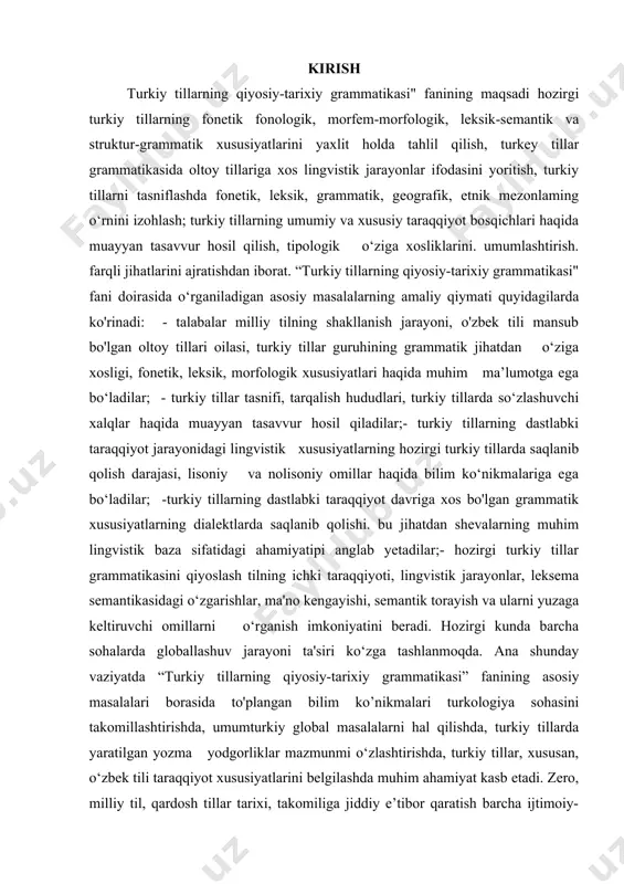 ti. turkmam tili. turkman tili sintaksisi. kurs ishining maqsadi. turkman tilining sintaktik xususiyatlarini yoritish, sintaksisini o`rganish va boshqa turkiy tillarga taqqoslash orqali turkman tilining alohida xususiyatlarini ochib berish. kurs ishining vazifalari. turkiy tillar tarixi va taraqqiyoti bilan yaqindan tanishish va turkman tilining turkiy tillar orasidagi mavqeyini chuqur o`rganish. turkman tili sintaksisi haqida ma`lumot berish. kurs ishining tuzilishi. mazkur kurs ishi kirish qism, ikki bob, xulosa va foydalanilgan adabiyotlardan iborat. i bob. turkiy tillar tilshunosligida sintaksis 1.1.turkiy tillarning sintaksis bo’limini o’rganish sintaksis. har bir tilning, shu jumladan o'zbek tilining gap qurilishi, so'z birikmalari, gap bo'laklari, ular orasidagi mazmun va grammatik aloqalar uzoq taraqqiyot qonunlari asosida va boshqa tillarning ta'siri tufayli ro'y beradi. qadimgi turkiy til o'zbek va boshqa ko'p turkiy tillarning shakllanishida asos bolgan. ammo bu turkiy tilning o'zi ham ma'lum taraqqiyot bosqichlarini boshidan kechirgan, shakllangan ma'lum bir qolipga tushgan yozma til edi. har qanday tilning qurilishi asta – sekinlik bilan …