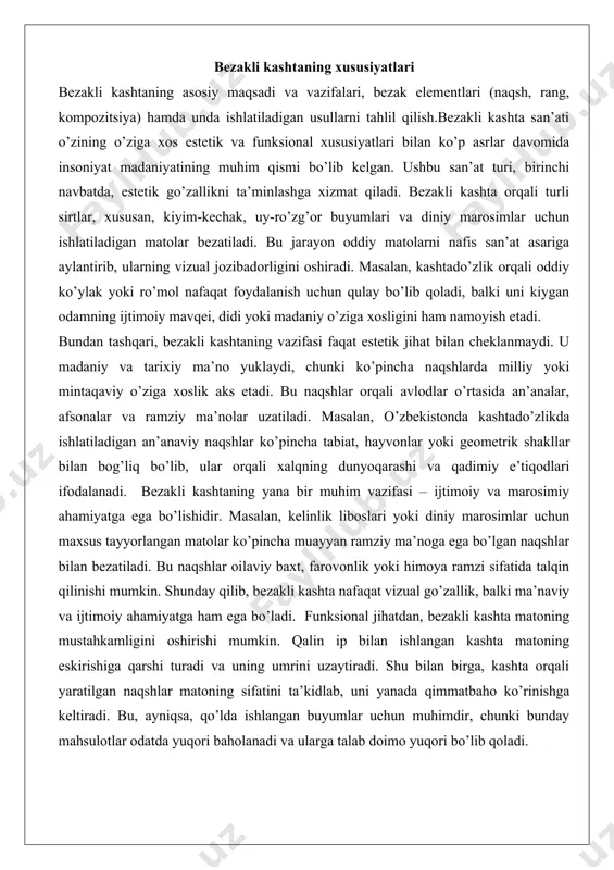 amligini oshirishi mumkin. qalin ip bilan ishlangan kashta matoning eskirishiga qarshi turadi va uning umrini uzaytiradi. shu bilan birga, kashta orqali yaratilgan naqshlar matoning sifatini ta’kidlab, uni yanada qimmatbaho ko’rinishga keltiradi. bu, ayniqsa, qo’lda ishlangan buyumlar uchun muhimdir, chunki bunday mahsulotlar odatda yuqori baholanadi va ularga talab doimo yuqori bo’lib qoladi. bezak elementlari: naqsh, rang, kompozitsiya bezakli kashtaning asosiy elementlari – naqsh, rang va kompozitsiyadir. ushbu elementlar birgalikda kashtaning estetik va ramziy qiymatini belgilaydi. naqsh:naqshlar bezakli kashtaning yuragi hisoblanadi. ular turli shakl va uslublarda bo’lishi mumkin: geometrik, flora, fauna yoki ramziy motivlar. geometrik naqshlar, masalan, doiralar, uchburchaklar yoki chiziqlar ko’pincha tartib va muvozanatni anglatadi. flora naqshlari, ya’ni gullar, barglar yoki daraxt shoxlari tabiat bilan bog’liqlikni va hayotning uzluksizligini ramziy ma’noda ifodalaydi. faunastik naqshlar, ya’ni hayvonlar tasviri esa ko’proq mintaqaviy xususiyatlarga ega bo’lib, ma’lum bir xalqning mifologiyasi yoki e’tiqodlariga ishora qiladi. naqshlarning dizayni ko’pincha simmetriyaga asoslanadi, bu esa ko’zga yoqimli va …