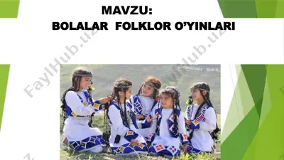bolalar folklor o'yinlari — PPTX