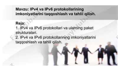 ipv4 va ipv6 protokollarining imkoniyatlarini taqqoshlash va tahlil qilish — PPTX