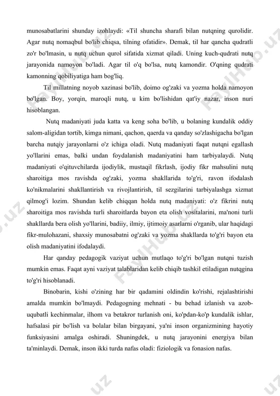obarin, kishi o'zining har bir qadamini oldindin ko'rishi, rejalashtirishi amalda mumkin bo'lmaydi. pedagogning mehnati - bu behad izlanish va azob-uqubatli kechinmalar, ilhom va betakror turlanish oni, ko'pdan-ko'p kundalik ishlar, hafsalasi pir bo'lish va bolalar bilan birgayani, ya'ni inson organizmining hayotiy funksiyasini amalga oshiradi. shuningdek, u nutq jarayonini energiya bilan ta'minlaydi. demak, inson ikki turda nafas oladi: fiziologik va fonasion nafas. fiziologik nafasda havo burun orqali olinib, nafas olish va nafas chiqarish teng hamda bir tekisda bo'ladi. u quyidagi ketma-ketlikda sodir bo'ladi: qisqa nafas olish, qisqa nafas chiqarish va pauza. fonasion nafasda qisqa nafas olinadi, pauza va cho'ziq nafas chiqariladi. chunki tovush hosil qilish uchun havo oqimi zarur bo'ladi. fonasion nafas shakllanmagan bo'lsa nutq jarayonida hapqirib qolish, yurak urishi tezlashishi, yuz qizarib ketishi kabi holatlar kuzatiladi. nafas olish jarayonida ishtirok etadigan muskullar ishtirokiga qarab nafasni to'rt turga ajratiladi. yuqori nafas - yelka, ko'krak qafasi va o'pkaning yuqori qismi ishtirokida amalga oshiriladigan …