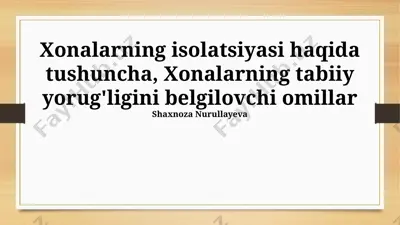xonalarning izolatsiyasi va tabiiy yorug'lik ta'siri — PPTX