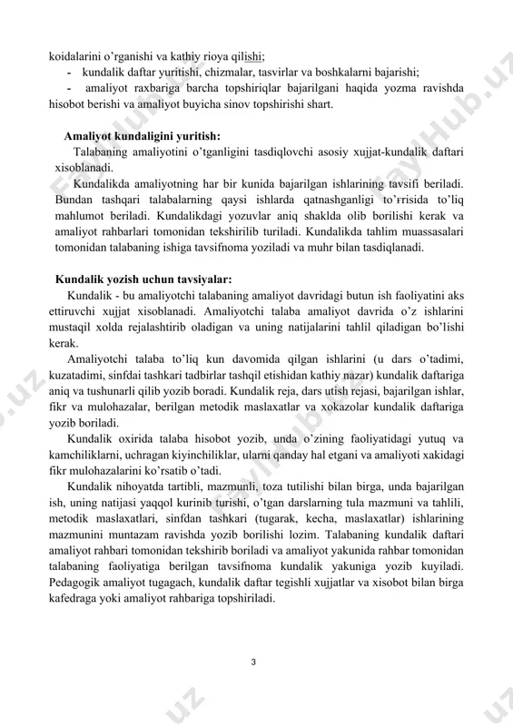 yinchiliklar, ularni qanday hal etgani va amaliyoti xakidagi fikr mulohazalarini ko’rsatib o’tadi. kundalik nihoyatda tartibli, mazmunli, toza tutilishi bilan birga, unda bajarilgan ish, uning natijasi yaqqol kurinib turishi, o’tgan darslarning tula mazmuni va tahlili, metodik maslaxatlari, sinfdan tashkari (tugarak, kecha, maslaxatlar) ishlarining mazmunini muntazam ravishda yozib borilishi lozim. talabaning kundalik daftari amaliyot rahbari tomonidan tekshirib boriladi va amaliyot yakunida rahbar tomonidan talabaning faoliyatiga berilgan tavsifnoma kundalik yakuniga yozib kuyiladi. pedagogik amaliyot tugagach, kundalik daftar tegishli xujjatlar va xisobot bilan birga kafedraga yoki amaliyot rahbariga topshiriladi. amaliyotga yo’llanma i. farg’ona davlat universitetining sirtqi bo’limi “biologiya” yo’nalishi iii kurs _________ - guruh talabasi _________________________________________________ ning malakaviy amaliyot o’tkazish uchun: ___________________________________________________________________ (amaliyot o’tkaziladigan muassasa) ______hafta _____ kunga _______dan _______gacha bo’lgan muddatga yuborilmoqda. amaliyot rahbari: ____________________________________________________ asos: fardu rektorining _________________ ___________sonli buyrugi. ii. talabaning ishlab chiqarish amaliyotini o’tadigan to’g’risidagi ma’lumot: 1. amaliyot o’tadigan manzilga keldi: _____________________ y. 2. _______ - maktab ______ - sinfiga …
