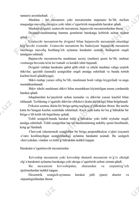 bunda harakat tishli g’ildiraklar yoki tishli reykalar orqali amalga oshiriladi. tishli uzatgichlar har xil mashinalarning tarkibiy qismi hisoblanib, keng qo’llaniladi. chervyak (shesterna)li uzatgichlar bir biriga perpendikulyar o’qlari (osyami) o’zaro kesilmaydigan uzatgichlardagi aylanma harakatni uzatadi. bu uzatgich chervyakdan, vintdan va tishli g’ildirakdan tashkil topgan. harakatni o’zgartiruvchi mexanizmlar. krivoship mexanizm yoki krivoship shatunli mexanizm to’g’ri chiziqli olg’a harakatni aylanma harakatga yoki aksiga o’zgartirish uchun xizmat qiladi. bu mexanizm krivoshipdan, shatundan va sirpantirg’ich (polzun)lardan tashkil topgan. ekssentrik uzatgich-ayianma harakat jufti (para) sharnir va sirpantirgichlardan iborat. ekssentrik-bu dumaloq (yumaloq) disk bo’lib, harakatlanadigan valga o’rnatilgan.shunday qilib diskni markazi valning o’qiga to’g’ri kelmaydi. kulakchakli (кулачковые) mexanizmlar-bu aylanma harakatni davriy oldinga aylantirish imkoniyatini beradi. bu esa mashina va avtomatlarda keng qo’llaniladi. maydalash maydalash - bu qattiq moddalarni mexanik usulda parchalanishi (расшепление)dir. maydalash uchun har hil tipdagi mashinalar ulkan maydalagichlardan, toki 0.1 mkm gacha kattalikda maydalaydigan colloid tegirmonlar ishlatiladi. yirik maydalash (дробление) va tolqonga aylantirish maydalash darajasi bilan …