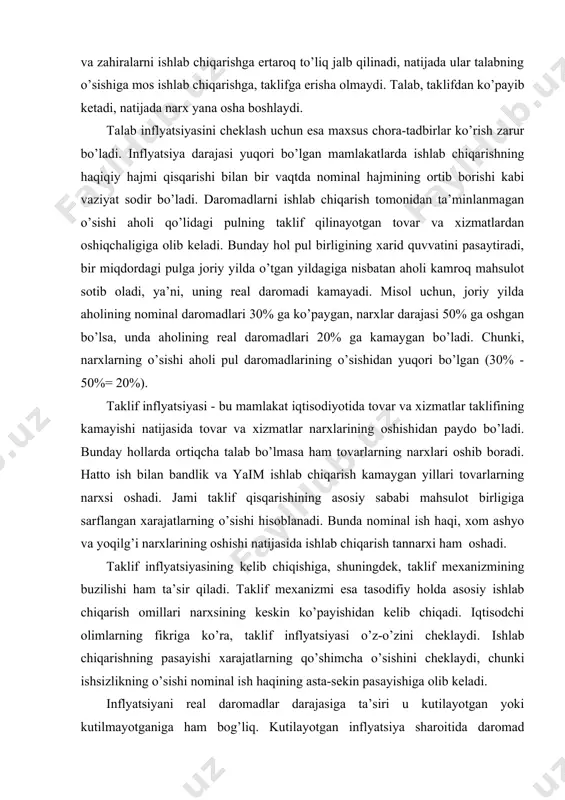 ayotganiga ham bog’liq. kutilayotgan inflyatsiya sharoitida daromad oluvchi inflyatsiyaning u olayotgan daromadga ta’sirini kamaytirish, ya’ni real daromadi darajasini saqlab qolish chorasini ko’radi. bu uchun fisher tenglamasidan foydalanish mumkin: i = r + kut, bu erda i-nominal foiz stavkasi; r- real foiz stavkasi; kut- kutilayotgan infnflyatsiya darajasi. inflyatsiya sur’ati 10 foizdan oshganda fisher tenglamasi quyidagi ko’rinishni oladi: i - kut r = ----------- 1- kut kutilmagan inflyatsiya daromadlarni debitorlar va kreditorlar o’rtasida kreditorlar foydasiga qayta taqsimlaydi. shuningdek kutilmagan inflyatsiya daromadlarni qayd qilingan daromad oluvchilar va qayd qilinmagan daromad oluvchilar o’rtasida keyingilari foydasiga qayta taqsimlaydi. talab va taklif inflyatsiyasini qat’iy chegaralash qiyin. ba’zida bu ikki turdagi inflyatsiya bir-biri bilan qo’shilib ketadi. masalan, talab inflyatsiyasi sharoitida yollanma ishchilar kutilayotgan inflyatsiya darajasini e’tiborga olib ish haqilari oshirilishini mehnat shartnomalariga kiritadilar. bu esa mahsulot tannarxini oshirib taklif inflyatsiyasini keltirib chiqaradi. tovarlar taklifning kamayishini kuzatayotgan iqtisodiy agentlar pul mablag’larini tovarlarga aylantirishga shoshadilar. bu holat talab inflyatsiyasi …