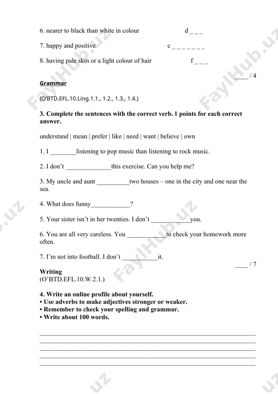 for grade 10 student’s name____________________________class____________________ vocabulary (o’btd.efl.10.ling.2.1., 2.2., 2.3., 2.4.) 1. complete the second sentence with one word so that it means the same as the first. 0.5 points for each correct answer. 1. dad was very angry with us. he spoke to us_______. 2. my best friend’s a fast runner. he runs____________. 3. she’s brilliant at drawing. she can draw ______________. 4. the maths test was really easy. i finished it____________. 5. be careful with those eggs! hold them _____________. 6. my sister is good at singing. she sings very____________. 7. the rain was heavy all weekend. it rained ___________. 8. i’m really bad at cooking. i cook very__________. ____ / 4 2. match the definition with the word. 0.5 points for each correct answer. 1. __ with little or no hair on the head a. teenage 2. __ aged between 13 and 19 years old b. bald 3. …