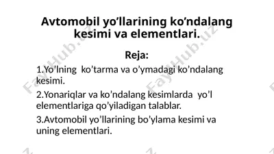 avtomobil yo’llarining ko’ndalang kesimi va elementlari — PPTX
