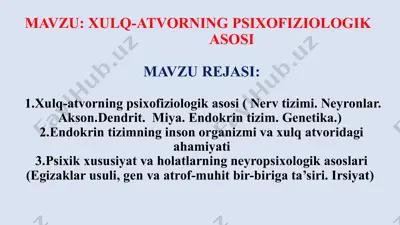 xulq-atvorning psixofiziologik asosi — PPTX