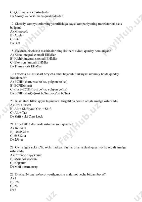 'lib, unda ma'lum bir ma'lumot saqlanadi. d) axborotlarni saqlash qurilmasi 25. algoritm so'zi qaysi olim nomidan olingan. a) alisher navoiy b) al xorazmiy c) al beruniy d) al forobiy 2-variant 1. windows operatsion tizimi qaysi kompaniya mahsuloti? a) intel b) adobe c) apple d) microsoft 2. microsoft power point da slayd turini o'zgartirish qanday bajariladi? a) настройка презентации b) настройка анимации c) формат - цветовая схема d) формат - разметка слайда 3. shaxsiy kompyuterlarning yaratilishiga qaysi kompaniyaning tranzistorlari asos bo'lgan? a) microsoft b) apple c) intel d) bell 4. microsoft excel elektron jadvaliga kirish ketma-ketligi? a) microsoft excel b) пуск -> программы -> стандартная -> microsoft excel c) пуск -> программы -> microsoft office - microsoft excel d) пуск -> microsoft excel 5. hub(hab) qurilmasining vazifasi nima? a) klaviatura ishini osonlashtiradi, foydalanuvchiga yordam beradi b) barchasi noto'g'ri c) kompyuterlarni tarmoq orqali bir-biriga bog'lashda yordam beradi d) qog'ozdagi ma'lumotni boshqa joyga …