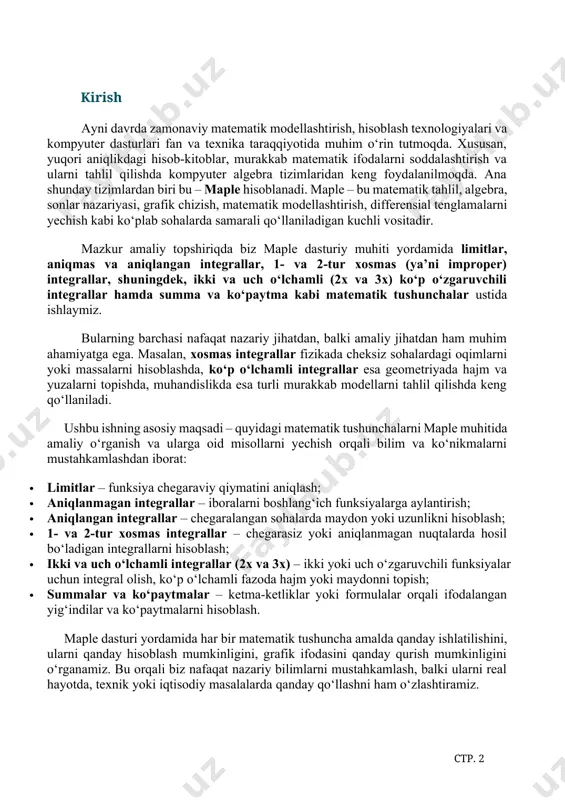 alarda f1(x) (x) f2(x) va lim f1(x) = lim f2(x) = a (5) bo`lsa, lim (x)=a bo`ladi. bunda har bir limit uchun x->a. maple dasturida limitni topish uchun limit() funksiyasi ishlatiladi.sintaksisi quyidagicha: limit(ifoda,o`zgaruvchi=parametr); misollar: limitlarni hisoblang. > > > integrallar teorema. agar f(x,y) chegaralangan yopiq d da berilgan bo'lib,bu to 'plamga tegishli chekli sondagi nol yuzali chiziqlarda uzilishga ega, qolgan barcha nuqtalarda uzluksiz bo'lsa, f(x,y) funksiya d da integrallanuvchi bo'ladi. teorema. agar f(x,y) funksiya chegaralangan yopiq d to'plamda uzluksiz bo'lsa, u shu to'plamda integrallanuvchi bo`ladi. aniqlanmagan integral nima?agar f(x) funksiyasi f(x) funksiyaning hosilasi bo‘lsa, ya’ni:f′(x)=f(x), u holda f(x)funksiyasi f(x) funksiyaning aniqmas integrali deyiladi va bu quyidagicha belgilanadi: +c bu yerda: · ∫— integral belgisi, · f(x) — integrallanuvchi funksiya, · dx — integrallash o‘zgaruvchisi, · f(x)— boshlang‘ich funksiya (antiderivativ), · c — integrallash doimiysi, ya’ni ixtiyoriy haqiqiy son. aniqmas integral – bu berilgan funksiyaning boshlang‘ich funksiyalar sinfini ifodalaydi. geometrik jihatdan …