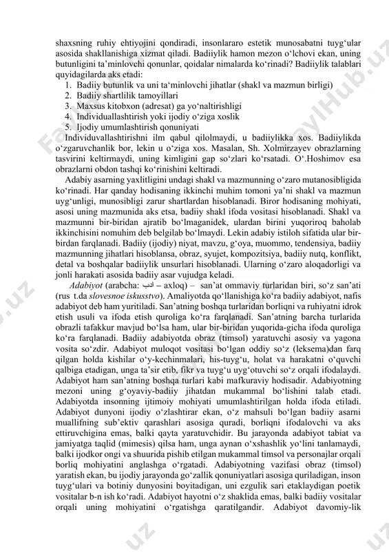 tning turi sifatidagi holati, adabiyotshunoslikka oid faol istilohlarning mohiyati o‘rganiladi. cho‘lponning “adabiyot nadur” maqolasida tuyg‘ularga ta‘sir etib tuyg‘u uyg‘otish badiiy asarning vazifasidir. badiiylik orqali tuyg‘ular tarbiyalanadi. badiiy adabiyotdagi go‘zallik, san’atdagi go‘zallikka nisbatan turg‘unroqdir. yunonlarda nima foyda keltirsa o‘sha go‘zal. g‘. g‘ulomning “ go‘zallik nima?” she’rida “go‘zallik qora qosh, shirin so‘zlarda emas, peshonadan oqqan ter, mehnat qilib topilgan rizqlarda”, - deydi. o‘zining badiiy xususiyati bilan ijodiy faoliyat, boshqa ilmiy va ruhoniy turlardan farq qiladi, ko‘pincha badiiylik tushunchasi san’at asarini baholovchi o‘lchov sifatida qaraladi. badiiy ijod faoliyatining yuqoridagi turlardan farqi shundaki, u shaxsning ruhiy ehtiyojini qondiradi, insonlararo estetik munosabatni tuyg‘ular asosida shakllanishiga xizmat qiladi. badiiylik hamon mezon o‘lchovi ekan, uning butunligini ta’minlovchi qonunlar, qoidalar nimalarda ko‘rinadi? badiiylik talablari quyidagilarda aks etadi: 1. badiiy butunlik va uni ta‘minlovchi jihatlar (shakl va mazmun birligi) 1. badiiy shartlilik tamoyillari 1. maxsus kitobxon (adresat) ga yo‘naltirishligi 1. individuallashtirish yoki ijodiy o‘ziga xoslik 1. ijodiy umumlashtirish qonuniyati …