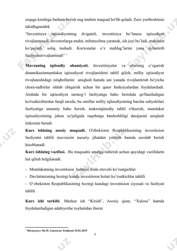 ohida bir iqtisodiyot tarmog’i faoliyatiga baho berishda qo'llaniladigan ko'rsatkichlardan farqli tarzda, bu omillar milliy iqlisodiyotning barcha subyektlari faoliyatiga umumiy baho berish, makroiqtisodiy tahlil o'tkazish, mamlakat iqtisodiyotining jahon xo'jaligida raqobatga bardoshliligi darajasini aniqlash imkonini beradi. kurs ishining asosiy maqsadi. o'zbekiston respublikasining investitsion faoliyatni tahlili mavzusini nazariy jihatdan yoritish hamda asoslab berish hisoblanadi. kurs ishining vazifasi. bu maqsadni amalga oshirish uchun quyidagi vazifalarni hal qilish belgilanadi: · mamlakatning investitsion holatini ifoda etuvchi ko’rsatgichlar · davlatimizning hozirgi kunda investitsion holati ko’rsatkichlar tahlili · o’zbekiston respublikasining hozirgi kundagi investitsion siyosati va faoliyati tahlili kurs ishi tarkibi. mazkur ish “kirish”, asosiy qism, “xulosa” hamda foydalaniladigan adabiyotlar ruyhatidan iborat. i bob. investitsiya va uning mohiyati. iqtisodiyotni modernizatsiyasi funksiyalari. 1.1 investitsiya va uning mohiyati. o'zbekiston respublikasida investitsiya xususida qonuniy hujjatlar 1991- yildan boshlab qabul qilingan bo‘lib, ular o‘tgan vaqt ichida ancha takomillashtirildi. o'zbekiston respublikasining «investitsiya to‘g‘risida»gi qonunida ko'rsatilishicha, «investitslya bu - iqtisodiy samara (foyda, daromad) olish yoki …