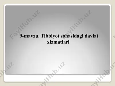 tibbiyot sohasidagi davlat xizmatlari — PPTX
