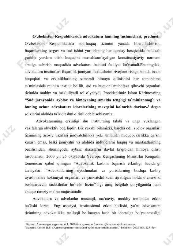 mustaqil, ma`naviy, moddiy tomondan erkin bo`lishi lozim. eng asosiysi, institusional erkin bo`lishi, ya`ni advokatura tizimining advokatlikka taalluqli bo`lmagan hech bir idorasiga bo`ysunmasligi kerak. chunki institutsional mustaqillik doirasida har bir advokatning erkinligi prinsipial darajada muhim hisoblanadi. advokatura o`zbekiston respublikasi konstitutsiyasiga muvofiq, qabul qilingan qonunlarda o`zbekiston respublikasi fuqarolari, ajnabiy fuqarolar, fuqaroligi bo`lmagan shaxslarga korxonalar, muassasalar, tashkilotlargi yuridik xizmat ko`rsatadigan tashkilot deb belgilab qo`yilgan. advokaturaning vazifasi davlat hokimiyatining ayrim vakillari tomonidan fuqarolarning huquq va manfaatlari buzilishi hollariga qarshi turib huquqiy normalar orqali himoyachi vazifasini bajaradi. advokatura davlat va fuqarolar o`rtasida o`ziga xos to`siq vazifasini bajaradi. shuning uchun ham advokat o`z kasbiy faoliyatida faqat qonunga va mijoz manfaatlariga xizmat qiladi. bugun mustaqil diyorimizda ko`plab yangi qonunlar qabul qilinib, xalqaro huquq normalariga moslashgan huquq me`yorlarini yanada takomillashib kelayotgani barchani quvontiradi. xuddi shunday xalqaro huquqlardan inson huquqlari umumjahon deklarastiyasining 11-modda 1-bandida ham aynan himoyaga bo`lgan huquqlar haqida quyidagilar belgilab qo`yilgan: “jinoyat sodir etishda ayblanayotgan har bir …