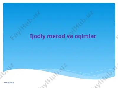 ijodiy metod va oqimlar — PPTX
