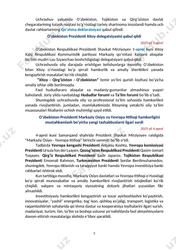 iqarish quvvatlarini tashkil etishga faol sarmoya kiritmoqda. kooperatsiyani qo‘llab-quvvatlash maqsadida mamlakatimiz rahbari qo‘shma investitsiya jamg‘armalari kapitalini bosqichma-bosqich oshirishga tayyorligini bildirdi. uchrashuv yakunida o‘zbekiston, tojikiston va qirg‘iziston davlat chegaralarining tutash nuqtasi to‘g‘risidagi tarixiy shartnoma imzolandi hamda uch davlat rahbarlarining qo‘shma deklaratsiyasi qabul qilindi. o‘zbekiston prezidenti xitoy delegatsiyasini qabul qildi 2025-yil 1-aprel o‘zbekiston respublikasi prezidenti shavkat mirziyoyev 1-aprel kuni xitoy xalq respublikasi kommunistik partiyasi markaziy qo‘mitasi xalqaro aloqalar bo‘limi mudiri lyu szyanchao boshchiligidagi delegatsiyani qabul qildi. uchrashuvda oliy darajada erishilgan kelishuvlarga muvofiq o‘zbekiston bilan xitoy o‘rtasidagi ko‘p qirrali hamkorlik va amaliy sheriklikni yanada kengaytirish masalalari ko‘rib chiqildi. “xitoy - qirg‘iziston - o‘zbekiston” temir yo‘lini qurish loyihasi bo‘yicha amaliy ishlar olib borilmoqda. faol hududlararo aloqalar va madaniy-gumanitar almashinuv yuqori baholandi. joriy yilda navbatdagi hududlar forumi va ta’lim forumi bo‘lib o‘tadi. shuningdek uchrashuvda oliy va professional ta’lim sohasida hamkorlikni yanada rivojlantirish, jumladan, mamlakatimizda xitoyning yetakchi oliy ta’lim muassasalari filiallarini ochish muhimligi qayd etildi. o‘zbekiston …